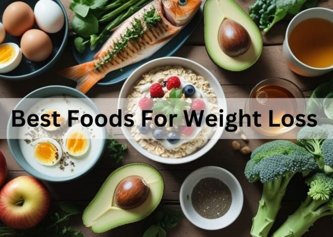 Best Foods for Weight Loss