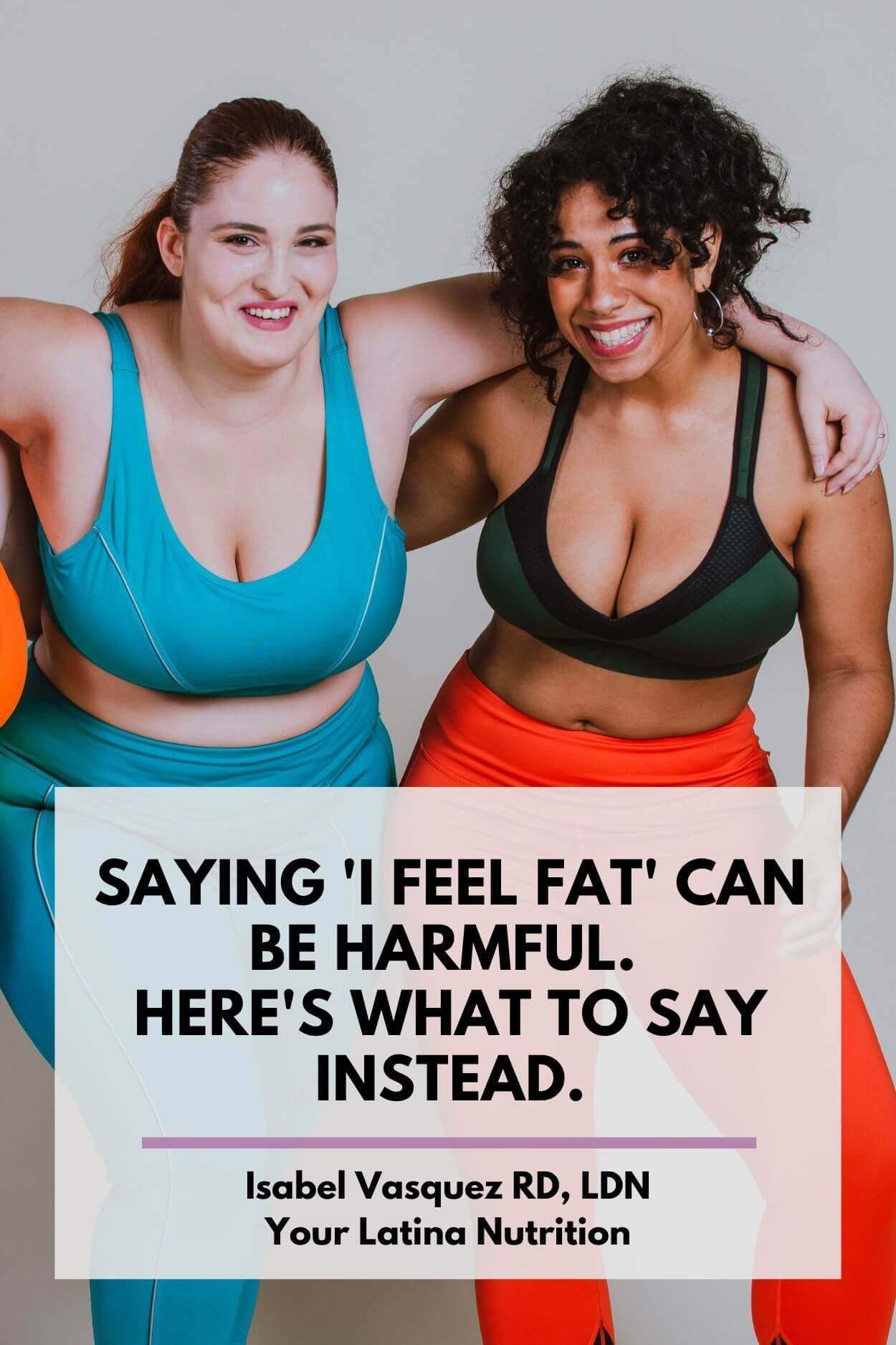 I Feel Fat: Tips to Boost Confidence and Wellness