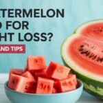 Is Watermelon Good for Weight Loss: Benefits and Tips